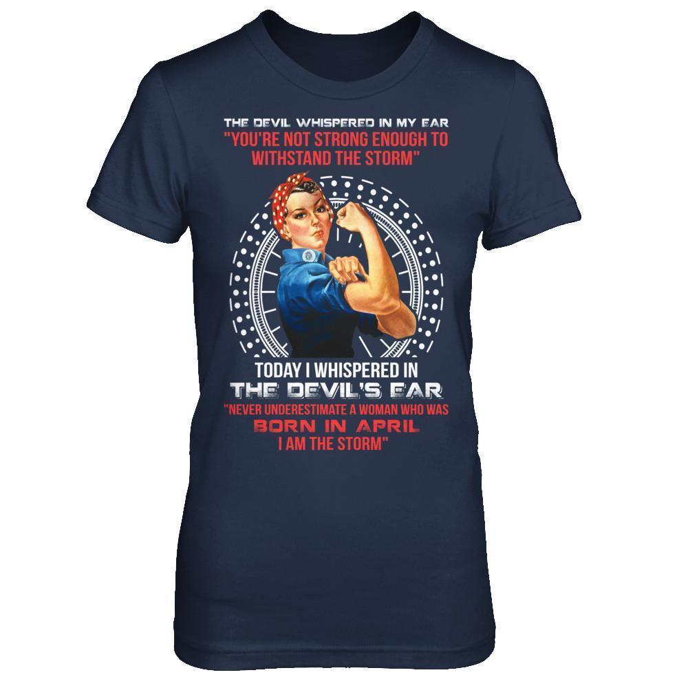 I Whispered Devil Ear Woman Who Was Born In April-T-Shirt & Hoodie-Women's T-Shirt-Navy