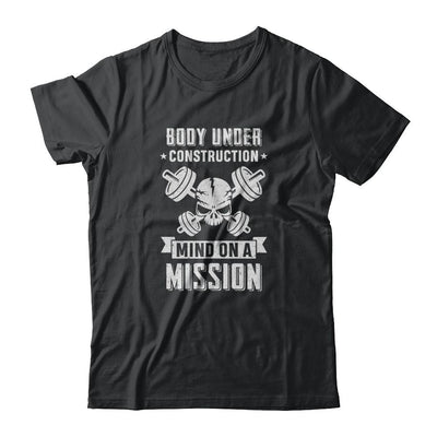 Body Under Construction Mind On A Mission Weight Lifting-T-Shirt & Tank Top-Classic T-Shirt-Black