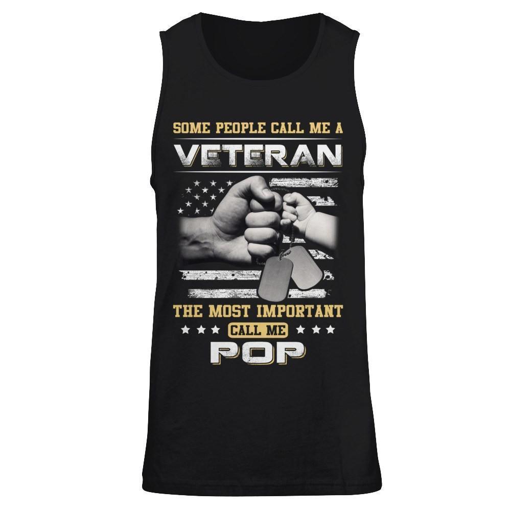Some People Call Me Veteran The Most Important Call Me Pop-T-Shirt & Hoodie-Unisex Tank-Black