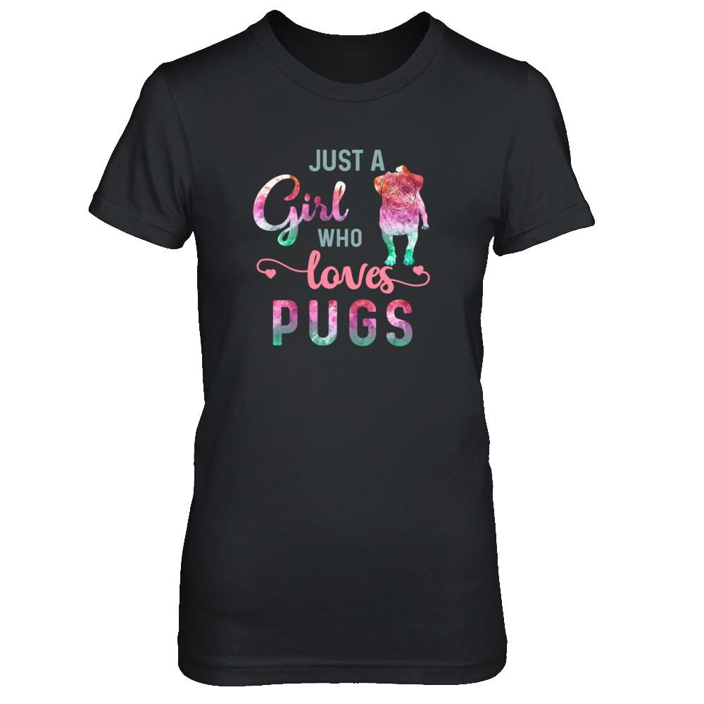 Just A Girl Who Loves Pugs Pug Lover-T-Shirt & Tank Top-Women's T-Shirt-Black