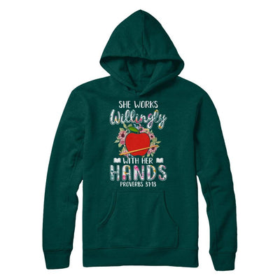 She Works Willingly With Her Hands Teacher-T-Shirt & Hoodie-Pullover Hoodie-Deep Forest