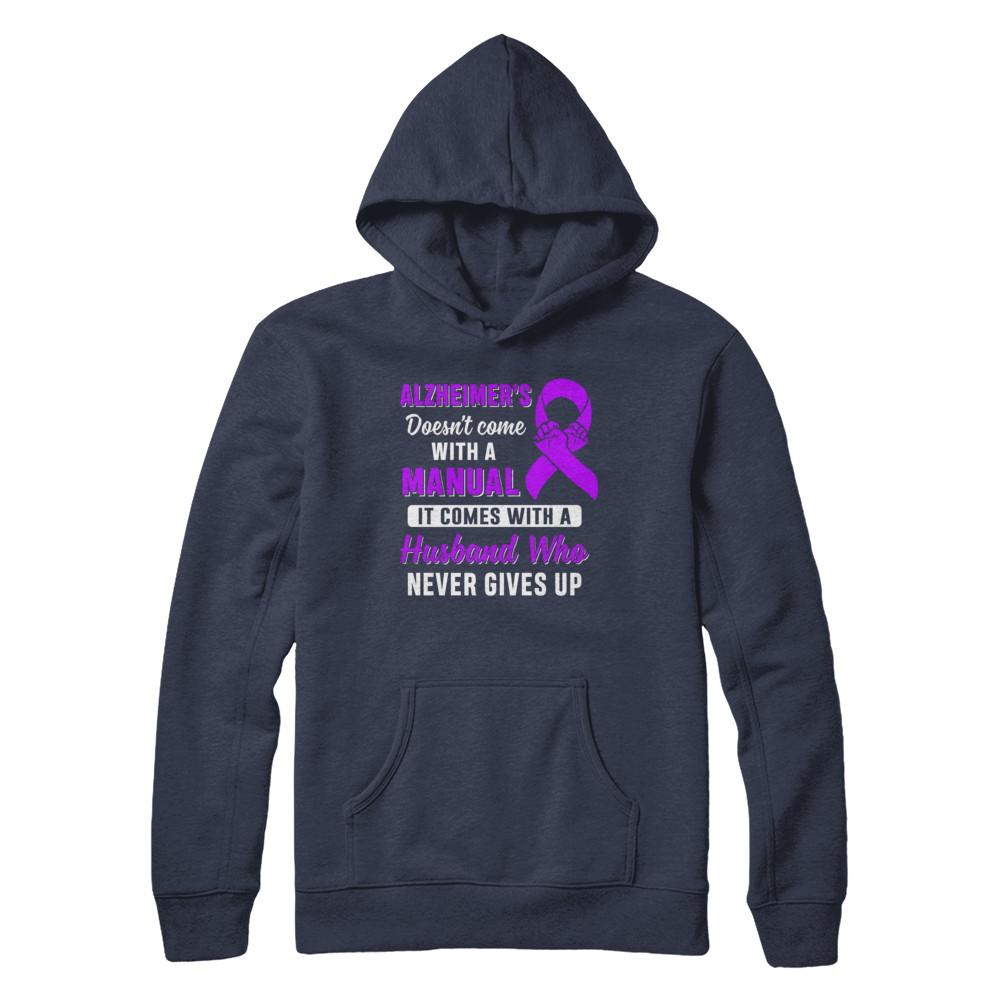 Alzheimer's Doesn't Come With A Manual Husband-T-Shirt & Hoodie-Pullover Hoodie-Navy