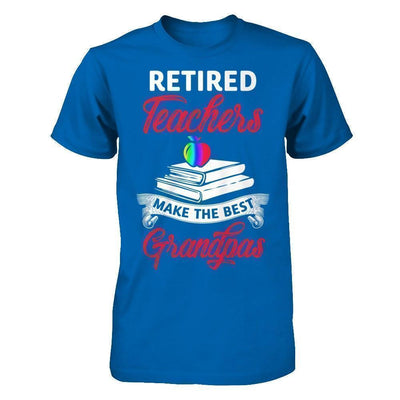 Retired Teachers Make The Best Grandpas-T-Shirt & Hoodie-Classic T-Shirt-Royal