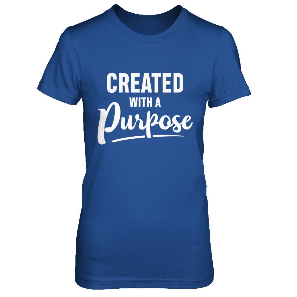 Created With A Purpose-T-Shirt & Hoodie-Women's T-Shirt-Royal