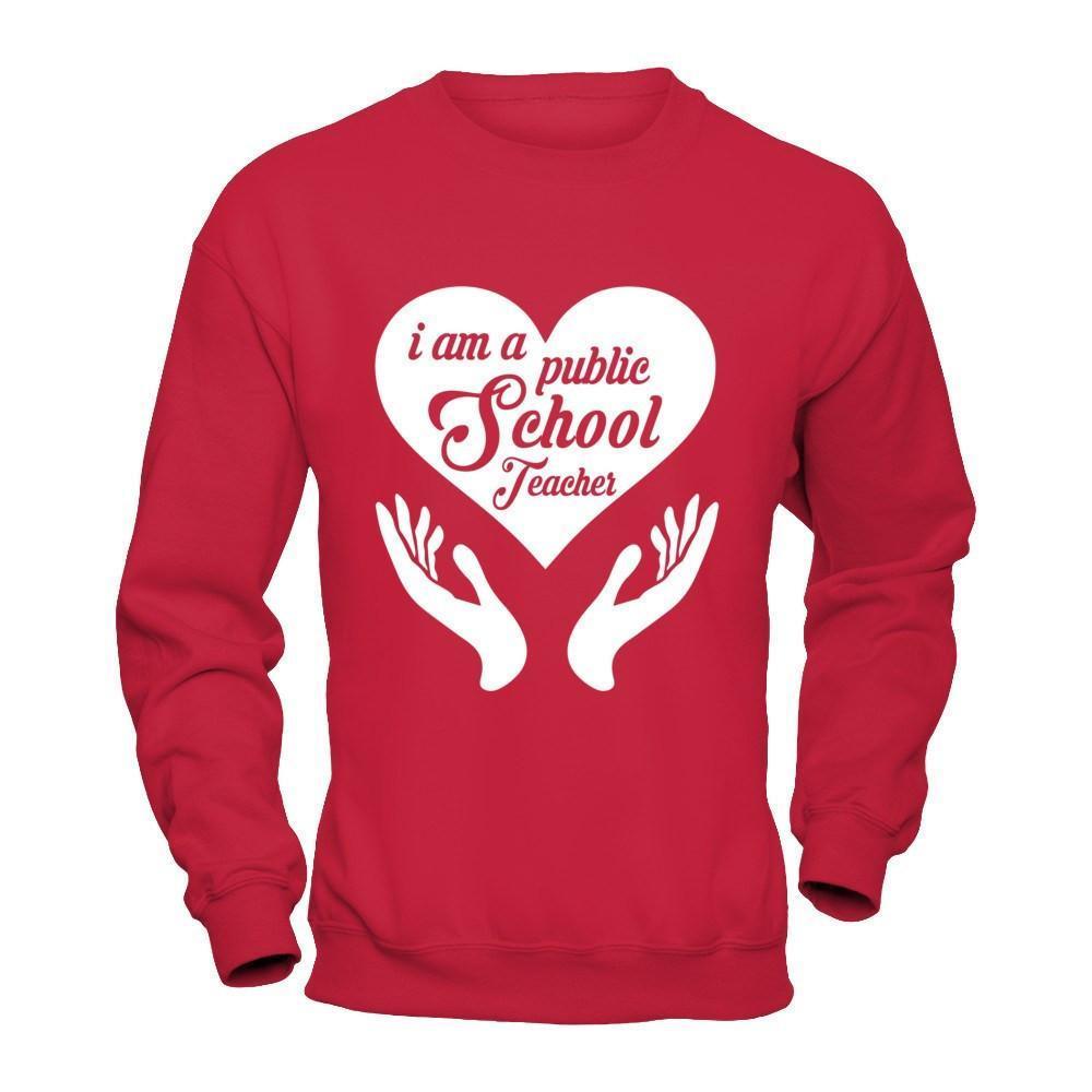 I Am A Public School Teacher-T-Shirt & Hoodie-Crewneck Sweatshirt-Red