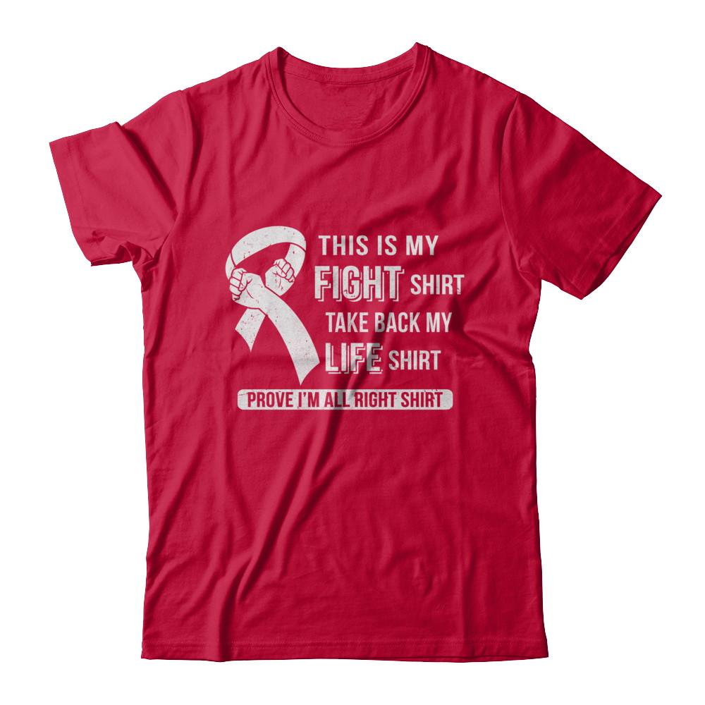 This Is My Fight Lung Cancer Awareness-T-Shirt & Hoodie-Classic T-Shirt-Red