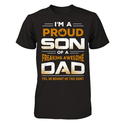 I'm A Proud Son Of A Freaking Awesome Dad-T-Shirt & Hoodie-Classic T-Shirt-Black