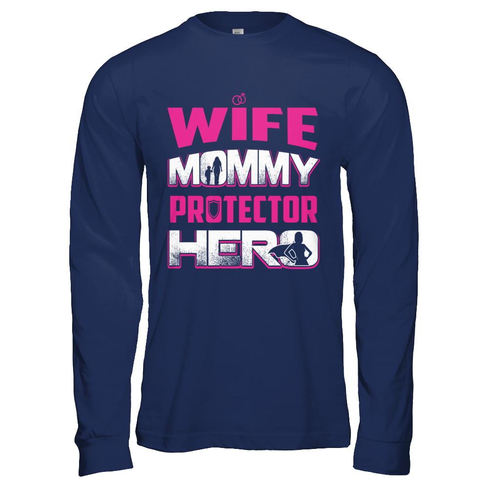 Wife Mommy Protector Hero-T-Shirt & Hoodie-Long Sleeve T-Shirt-Navy