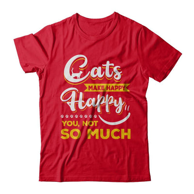 Cats Make Me Happy You Not So Much-T-Shirt & Hoodie-Premium T-Shirt-Red