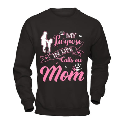 My Purpose In Life Calls Me Mom-T-Shirt & Hoodie-Crewneck Sweatshirt-Black