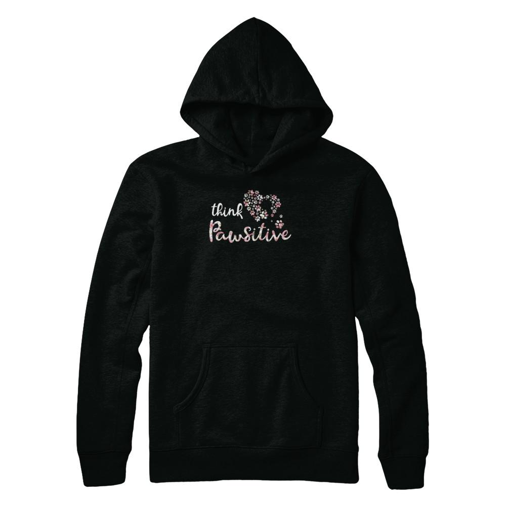 Think Pawsitive Paw Dog Cat Gifts-T-Shirt & Tank Top-Pullover Hoodie-Black