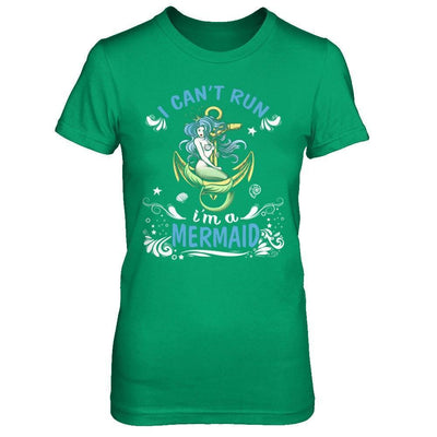 I Can't Run I'm A Mermaid-T-Shirt & Hoodie-Women's T-Shirt-Irish Green