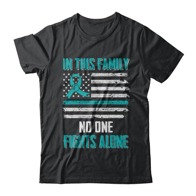 In This Family No One Fights Alone Ovarian Cancer-T-Shirt & Hoodie-Classic T-Shirt-Black