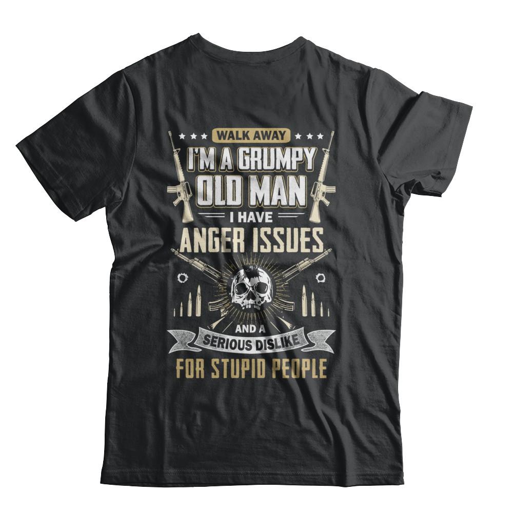 Walk Away I Am Grumpy Old Man I Have Anger Issues-T-Shirt & Hoodie-Classic T-Shirt-Black