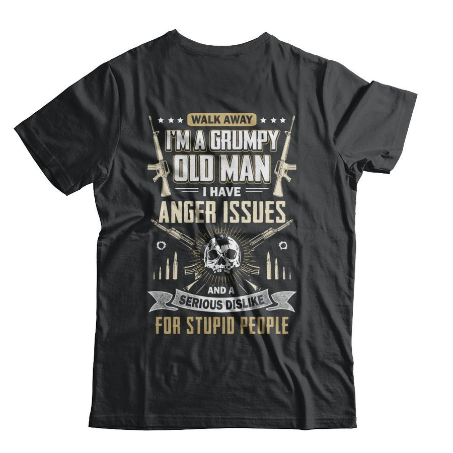 Walk Away I Am Grumpy Old Man I Have Anger Issues-T-Shirt & Hoodie-Classic T-Shirt-Black