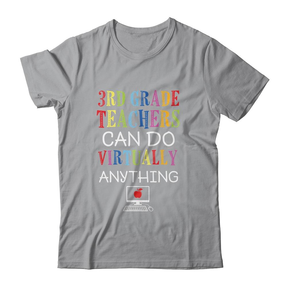 3rd Grade Teachers Can Do Virtually Anything Gift-T-Shirt & Hoodie-Classic T-Shirt-Sport Grey