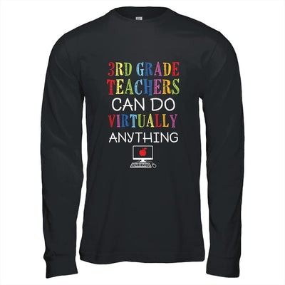 3rd Grade Teachers Can Do Virtually Anything Gift-T-Shirt & Hoodie-Long Sleeve T-Shirt-Black