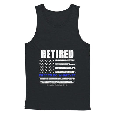 Retired Free to Do Whatever Thin Blue Line Police-T-Shirt & Hoodie-Unisex Tank-Black