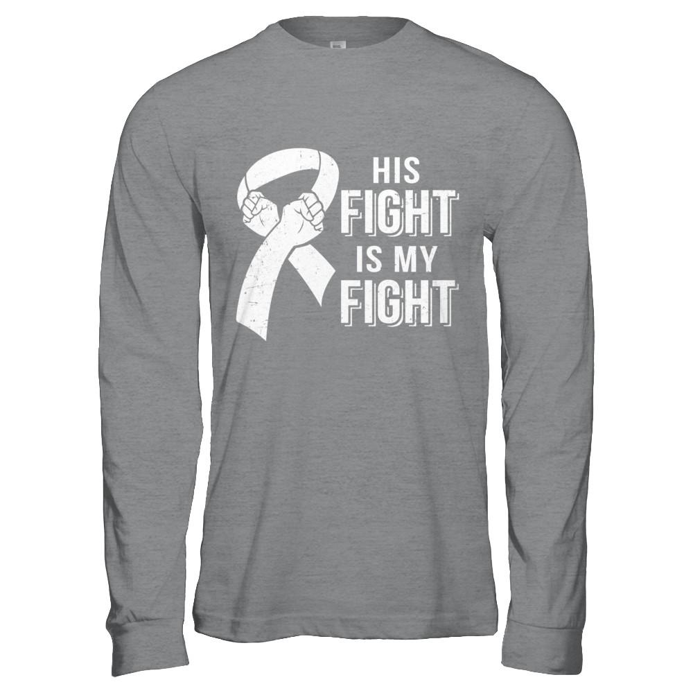 His Fight Is My Fight Lung Cancer Clear Awareness-T-Shirt & Hoodie-Long Sleeve T-Shirt-Sport Grey