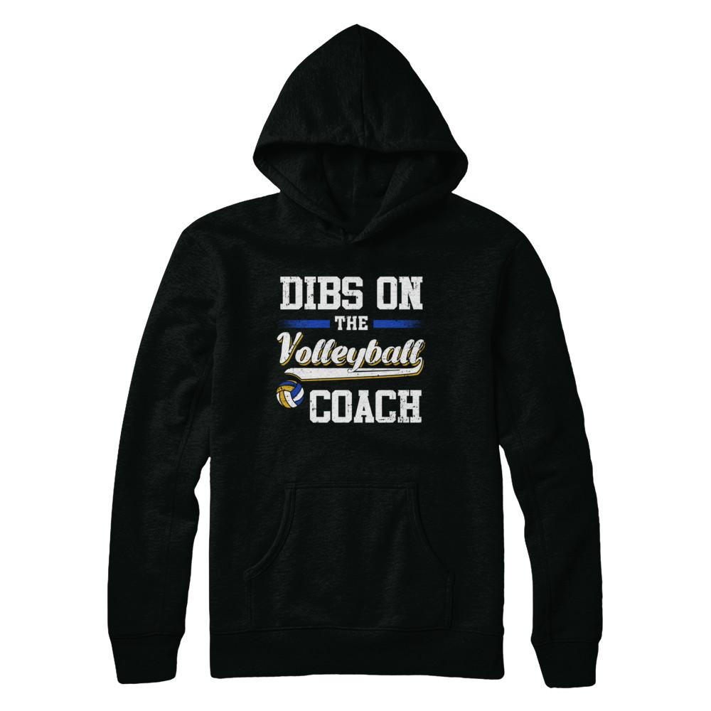 Dibs On The Coach Volleyball-T-Shirt & Hoodie-Pullover Hoodie-Black