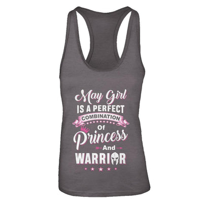 May Girl Is Perfect Princess Warrior Birthday Gift-T-Shirt & Tank Top-Women's Ideal Racerback Tank-Dark Grey