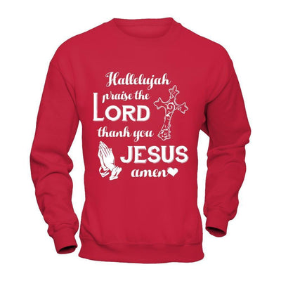 Hallelujah Praise The Lord Thank You Jesus Amen-T-Shirt & Hoodie-Crewneck Sweatshirt-Red