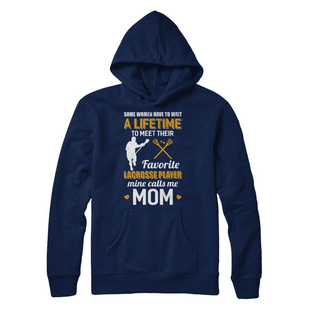 Funny My Favorite Lacrosse Player Calls Me Mom-T-Shirt & Hoodie-