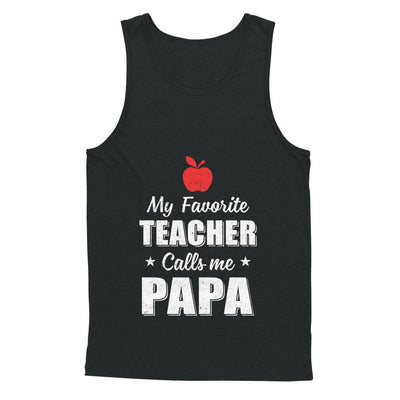 My Favorite Teacher Calls Me Papa Fathers Day-T-Shirt & Hoodie-Unisex Tank-Black