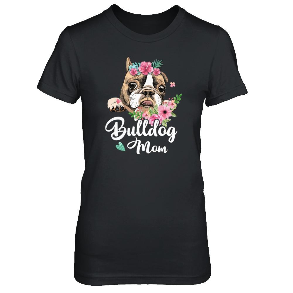 Bulldog Mom Funny Dog Mom Gift Idea-T-Shirt & Tank Top-Women's T-Shirt-Black