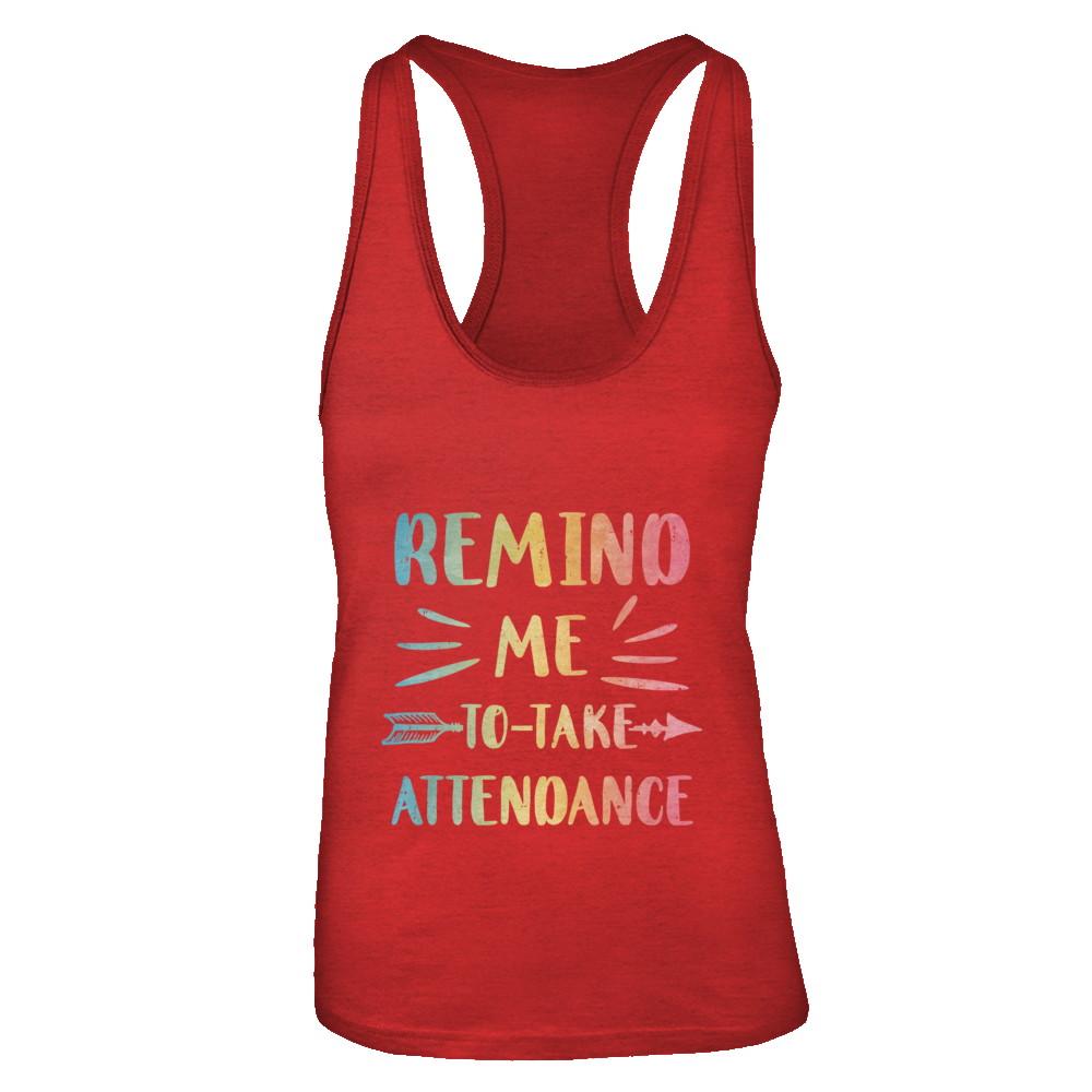 Remind Me To Take Attendance Funny-T-Shirt & Tank Top-Women's Ideal Racerback Tank-Red