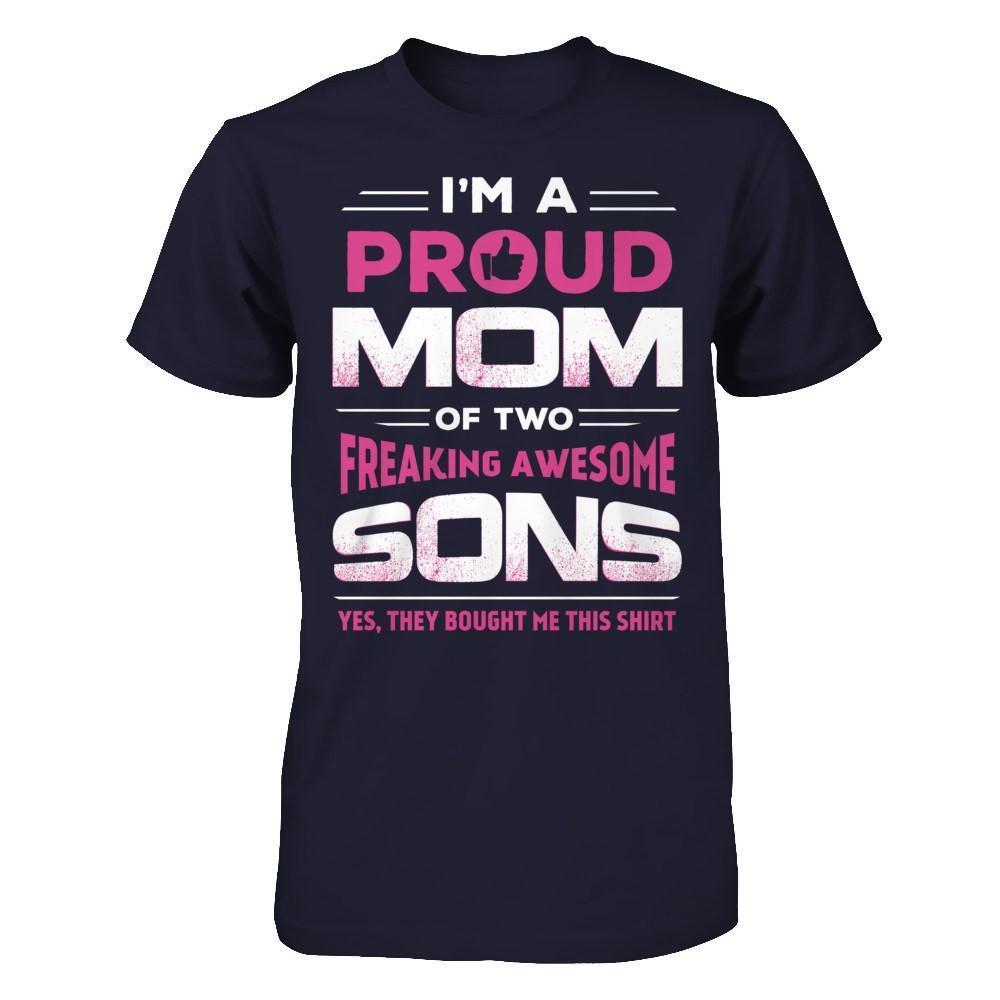 I'm Proud Mom Of Two Freaking Awesome Sons-T-Shirt & Hoodie-Premium T-Shirt-Midnight Navy