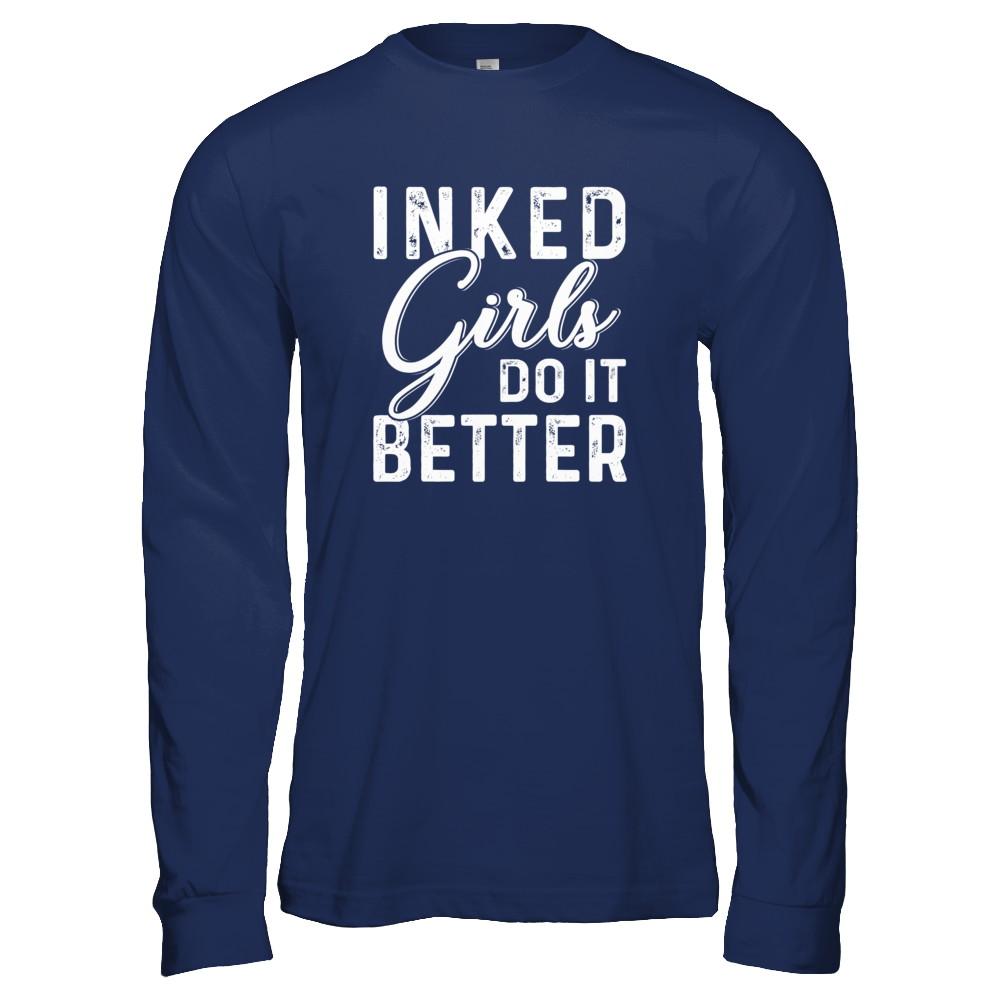Inked Girls Do It Better Tattoos Tattooed-T-Shirt & Tank Top-Long Sleeve T-Shirt-Navy