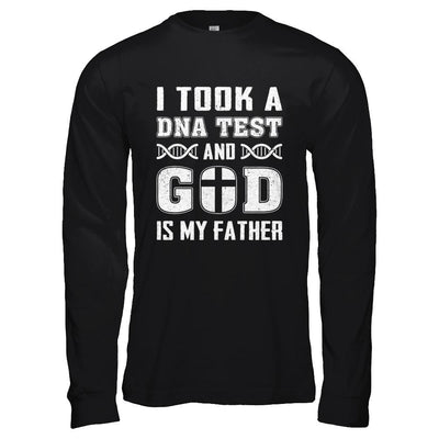 I Took A Dna Test And God Is My Father Christian-T-Shirt & Hoodie-Long Sleeve T-Shirt-Black