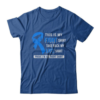 This Is My Fight Colon Cancer Awareness-T-Shirt & Hoodie-Classic T-Shirt-Royal