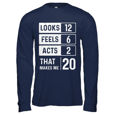 2001 20th Years Old Birthday Looks Feels Acts Make Me 20th-T-Shirt & Hoodie-Long Sleeve T-Shirt-Navy