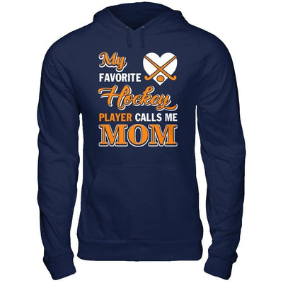 My Favorite Hockey Player Calls Me Mom-T-Shirt & Hoodie-Pullover Hoodie-Navy