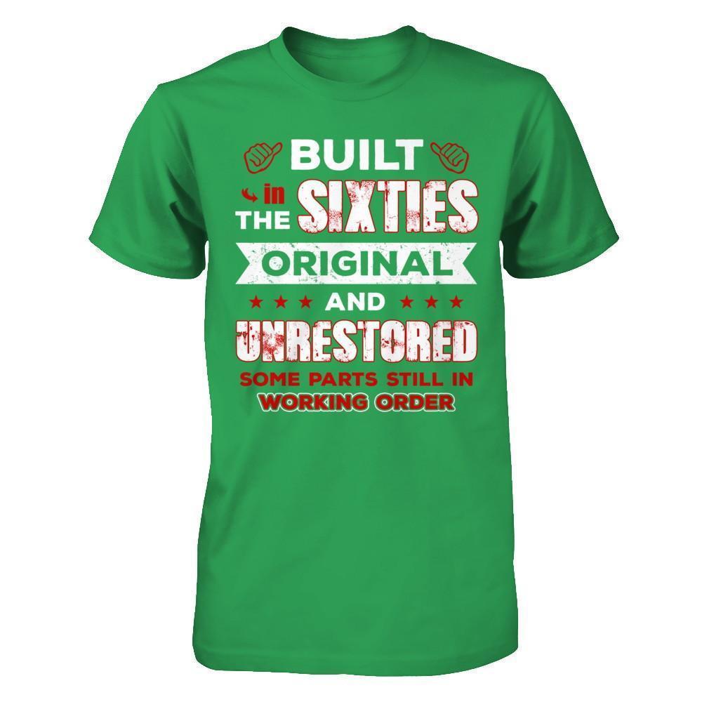 Built In The Sixties Original And Unrestored-T-Shirt & Hoodie-Premium T-Shirt-Kelly Green