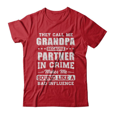 They Call Me Grandpa Partner In Crime Fathers Day-T-Shirt & Hoodie-Classic T-Shirt-Red