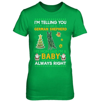 I Am Not A Black German Shepherd My Mom Said I'm A Baby-T-Shirt & Sweatshirt-Women's T-Shirt-Irish Green