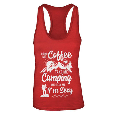 Bring Me Coffee Take Me Camping And Tell Me Sexy-T-Shirt & Tank Top-Women's Ideal Racerback Tank-Red