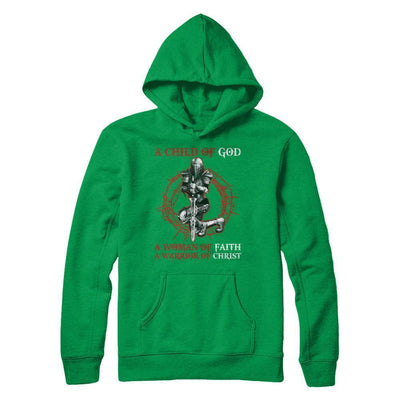 A Child Of God A Woman Of Faith A Warrior Of Christ-T-Shirt & Hoodie-Pullover Hoodie-Irish Green