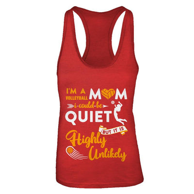 I'm A Volleyball Mom I Could Be Quiet It Is Highly Unilkely-T-Shirt & Tank Top-Women's Ideal Racerback Tank-Red