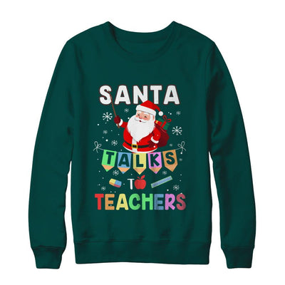 Santa Talks To Teacher Christmas Pajamas Gift-T-Shirt & Sweatshirt-Crewneck Sweatshirt-Deep Forest