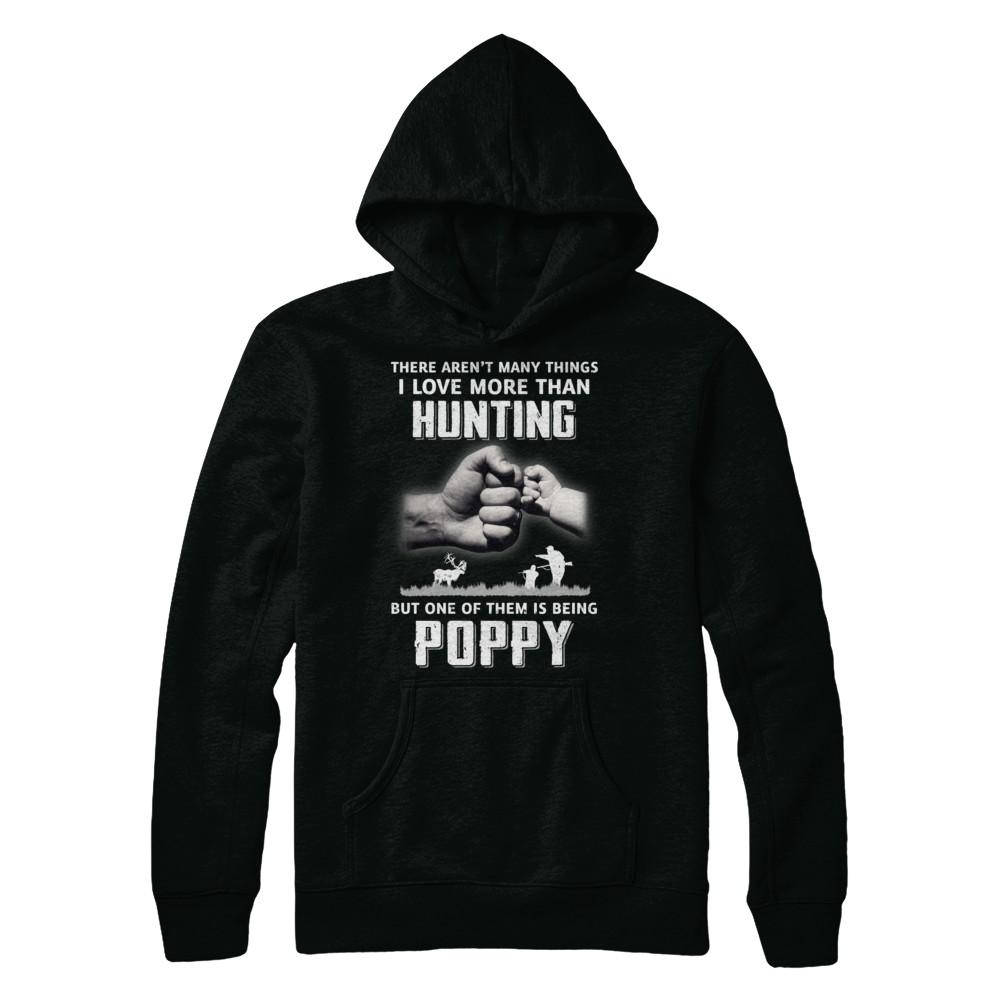 I Love More Than Hunting Being Poppy Funny Fathers Day-T-Shirt & Hoodie-Pullover Hoodie-Black