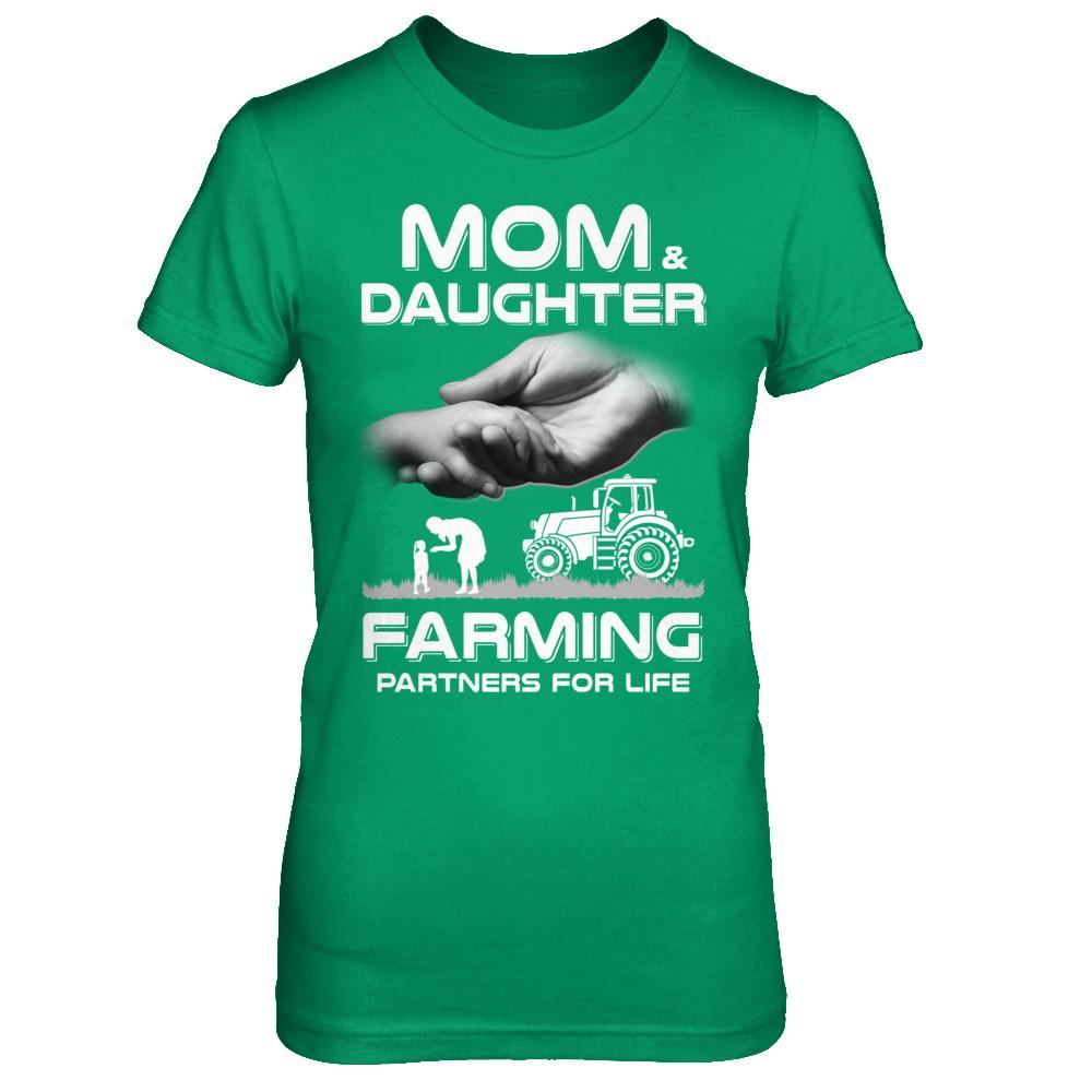 Farmer Mom And Daughter Farming Partners For Life Mothers Day-T-Shirt & Hoodie-Women's T-Shirt-Irish Green