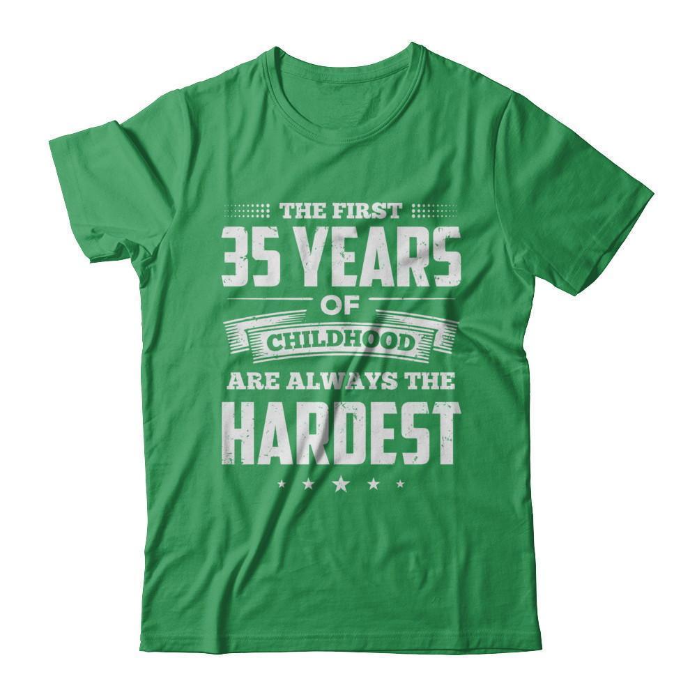 The First 35 Years Of Childhood Are Always The Hardest Birthday-T-Shirt & Hoodie-Premium T-Shirt-Kelly Green
