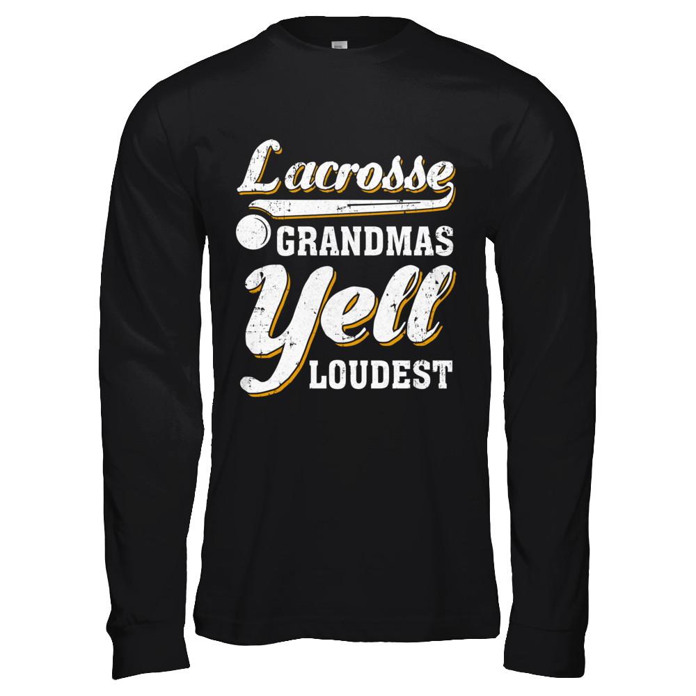 Lacrosse Grandmas Yell Loudest-T-Shirt & Hoodie-Long Sleeve T-Shirt-Black