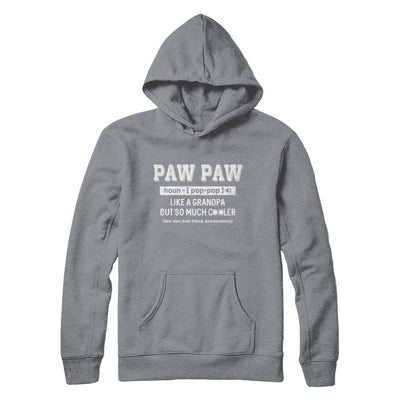 Paw Paw Like A Grandpa Only Cooler Fathers Day Gift-T-Shirt & Hoodie-Pullover Hoodie-Light Steel