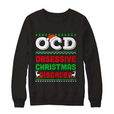 OCD Obsessive Christmas Disorder Xmas Gift-T-Shirt & Sweatshirt-Crewneck Sweatshirt-Black