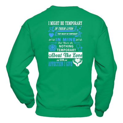 I Might Be Temporary In Their Lives They Might Be Temporary-T-Shirt & Hoodie-Crewneck Sweatshirt-Irish Green